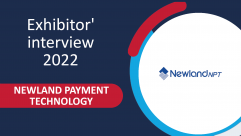 Exhibitor Interview: Newland Payment Technology
